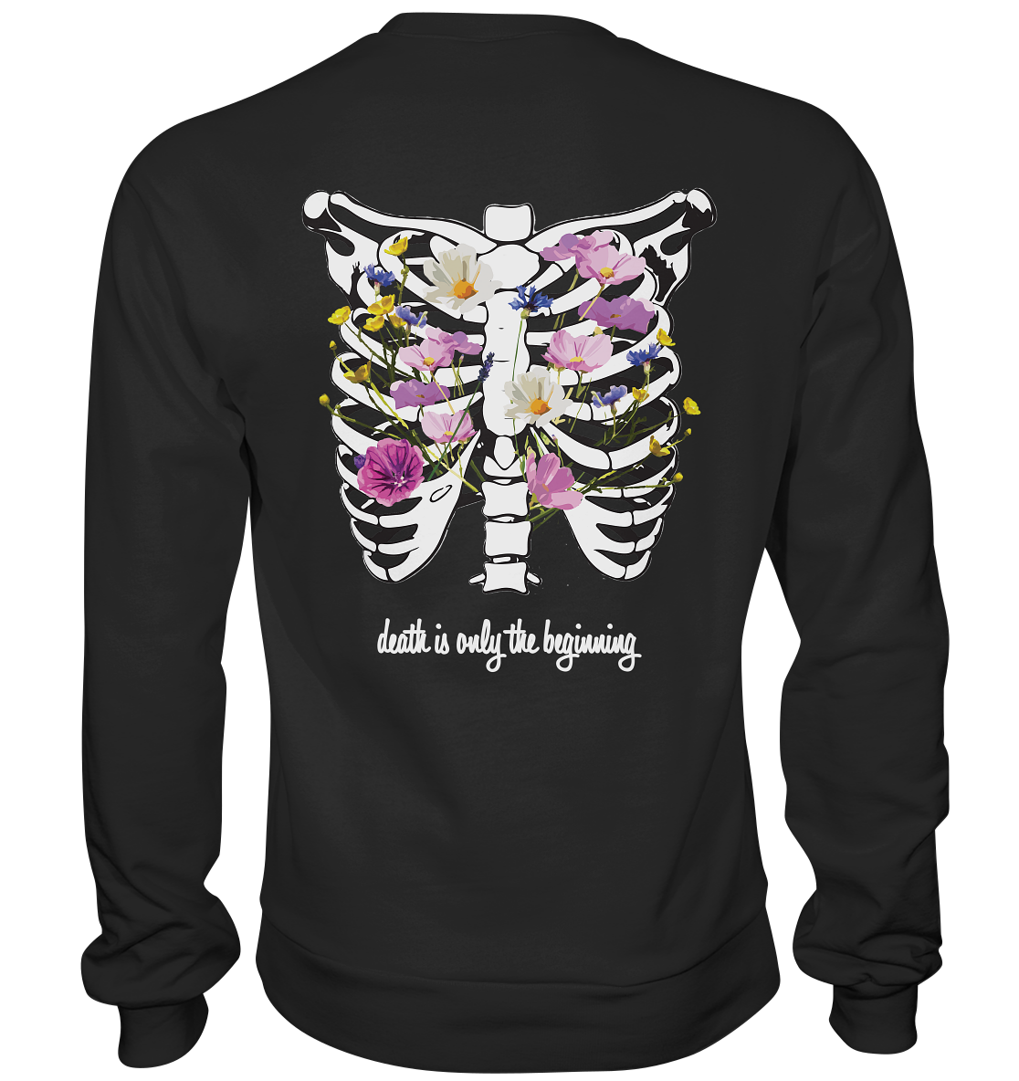 "Death is only the beginning" – Ein Statement mit Tiefe - Premium Sweatshirt