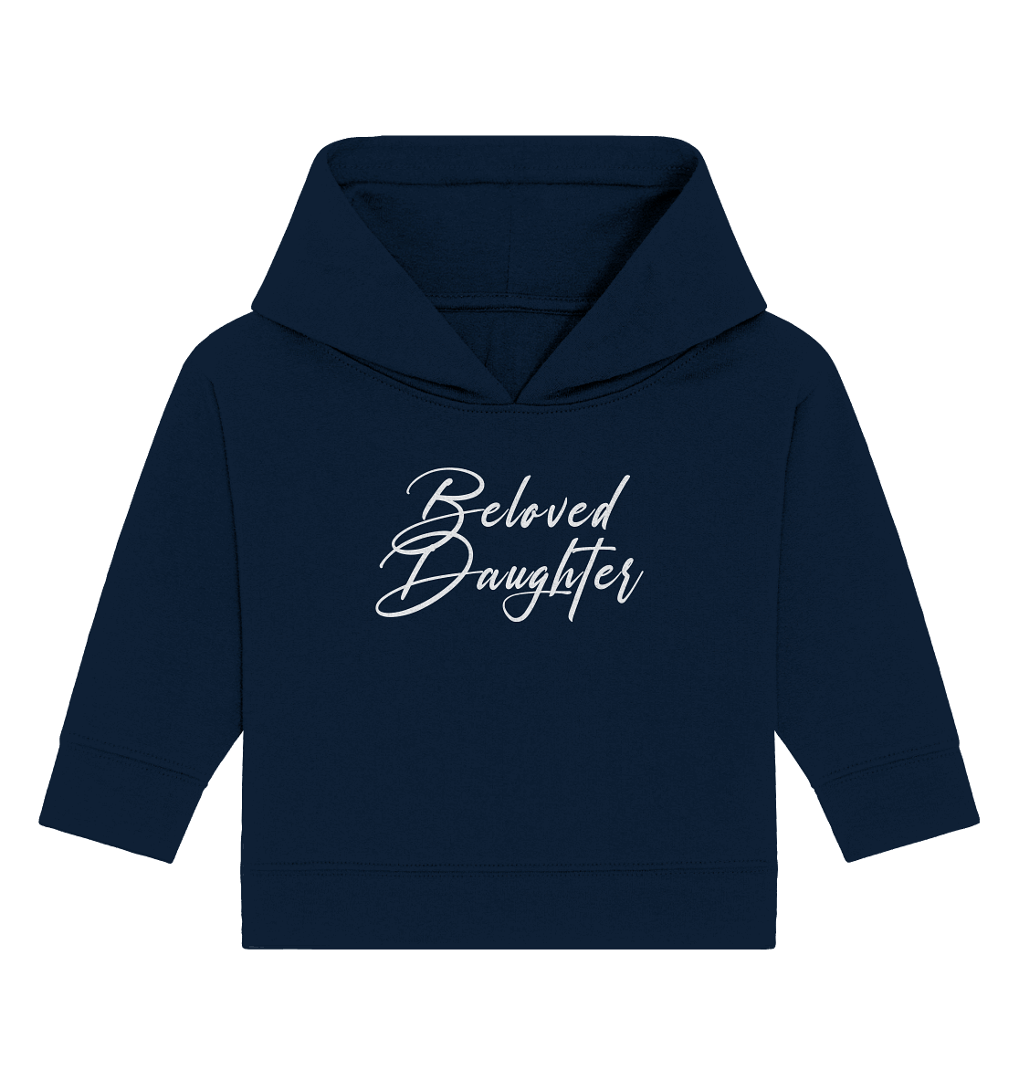 Beloved Daughter – Geliebte Tochter Gottes - Baby Organic Hoodie