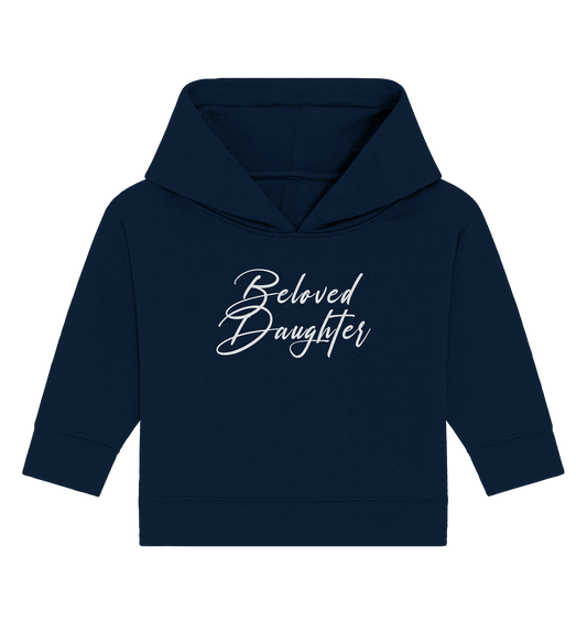 Beloved Daughter – Geliebte Tochter Gottes - Baby Organic Hoodie