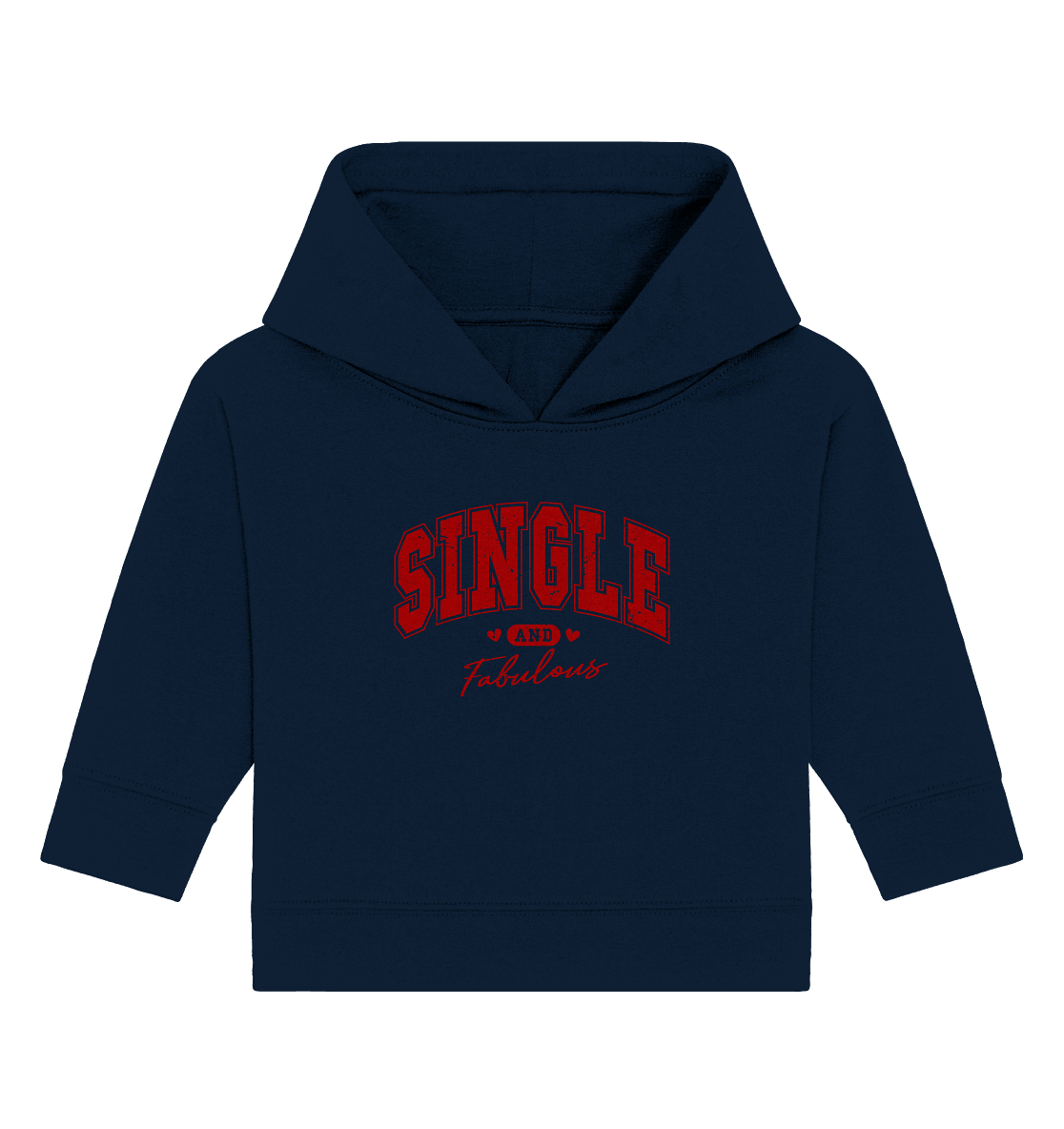 Single and Fabulous - Baby Organic Hoodie