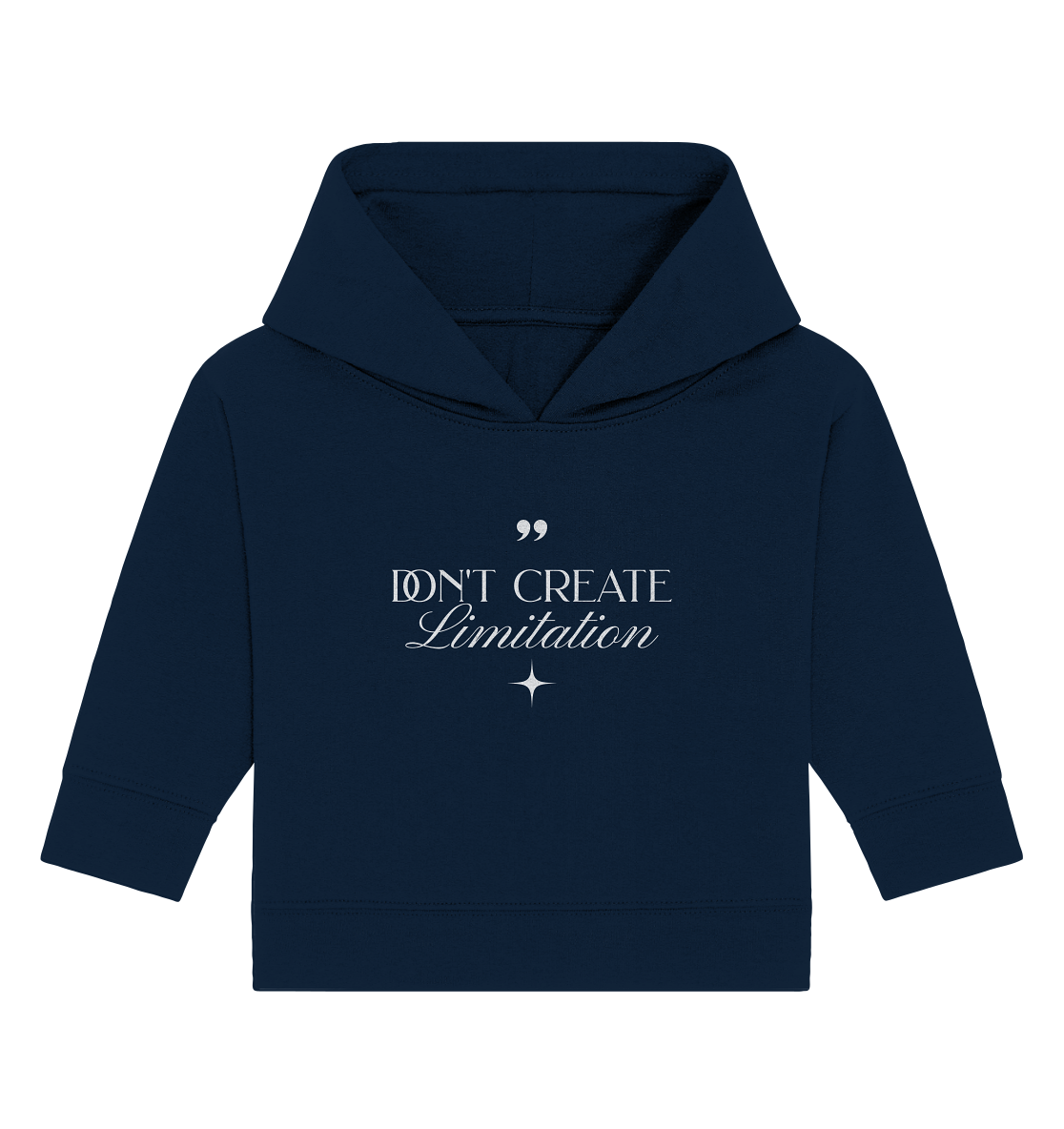 Don't Create Limitations - Baby Organic Hoodie