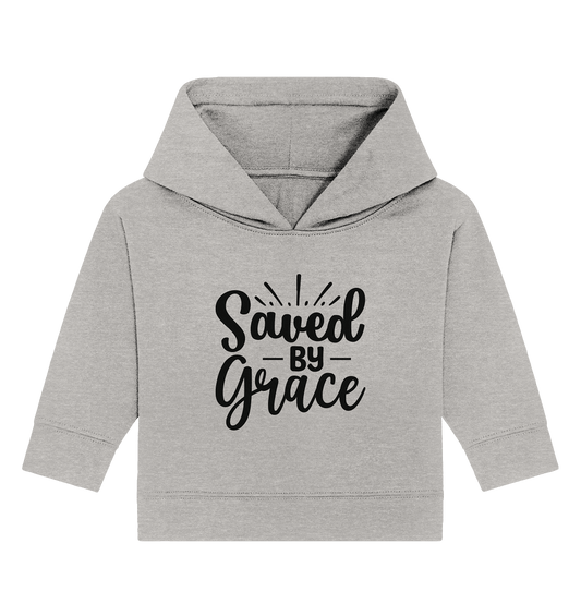 Saved by Grace – Dein Glaube, Dein Statement - Baby Organic Hoodie