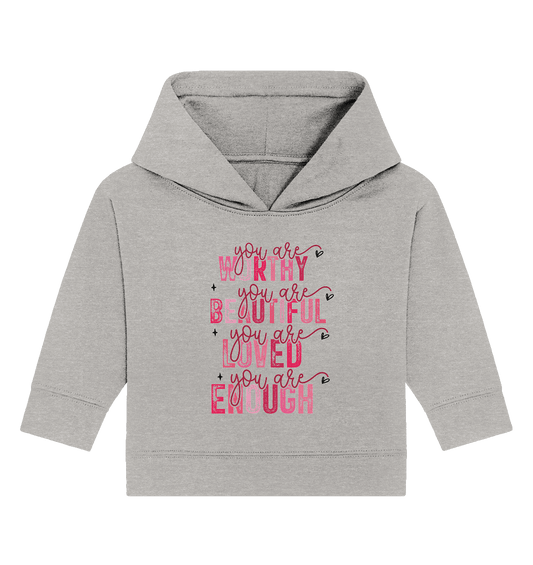 Du bist wertvoll – Eine Erinnerung an die Wahrheit - Baby Organic Hoodie