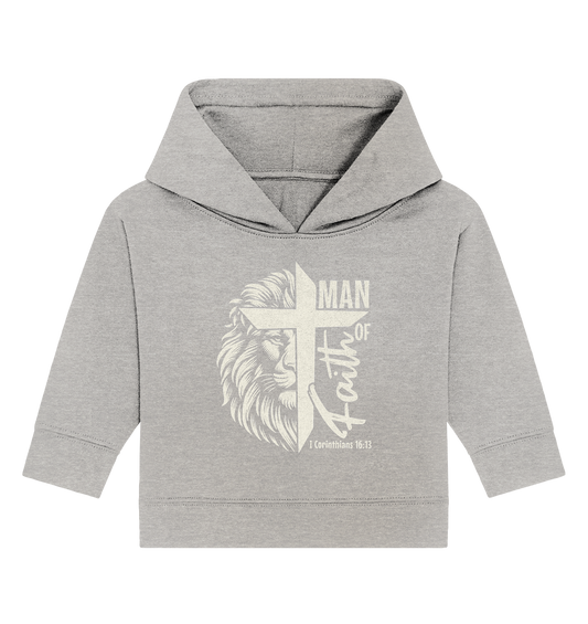 Man of Faith – 1 Corinthians 16:13 - Baby Organic Hoodie