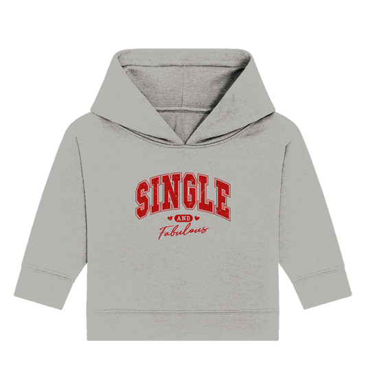 Single and Fabulous - Baby Organic Hoodie