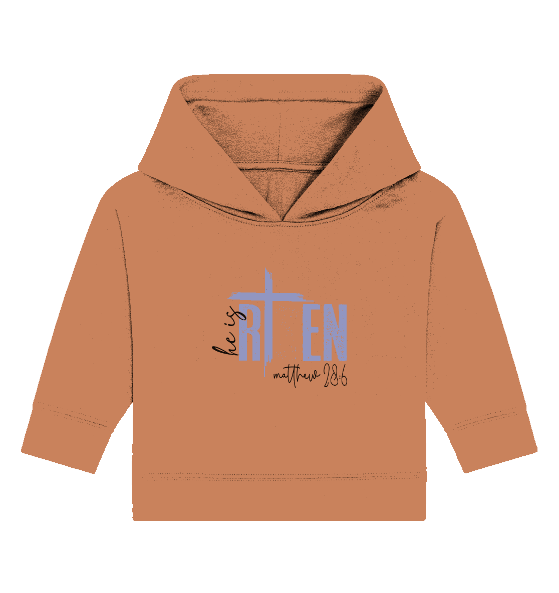 He Is Risen – Die Hoffnung lebt! - Baby Organic Hoodie