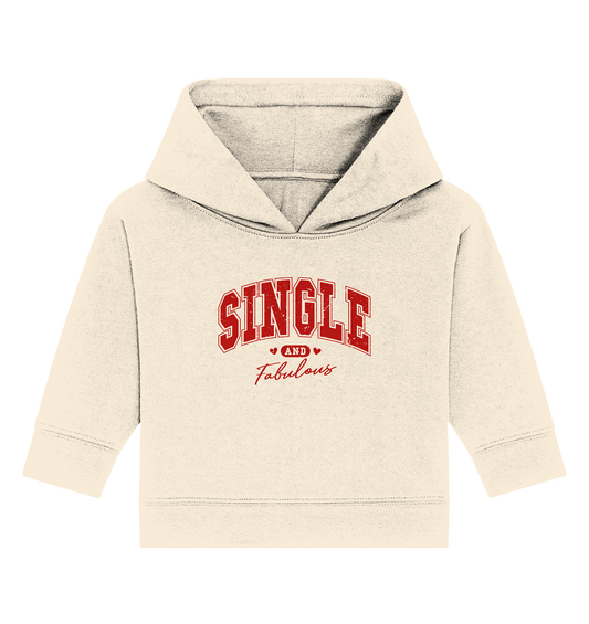 Single and Fabulous - Baby Organic Hoodie