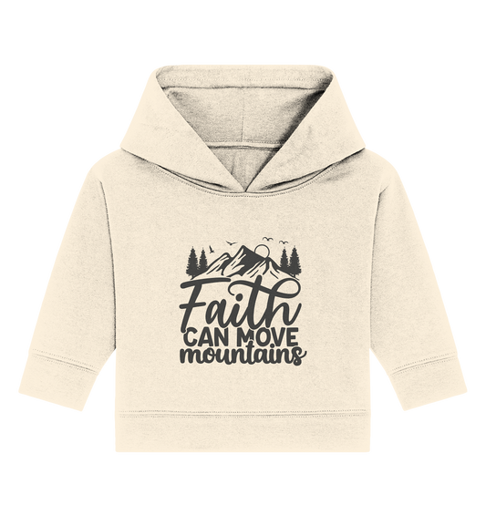 Glaube versetzt Berge - Baby Organic Hoodie