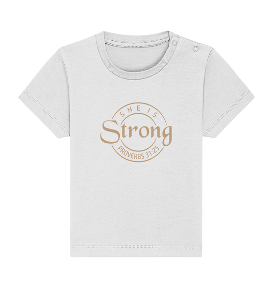 She is strong - Proverbs 31:25 - Baby Organic Shirt