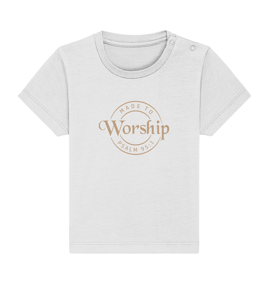 Made to Worship - Psalm 95:1 - Baby Organic Shirt