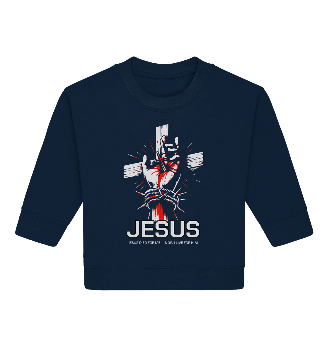 Jesus starb für mich – Jetzt lebe ich für ihn - Baby Organic Sweatshirt