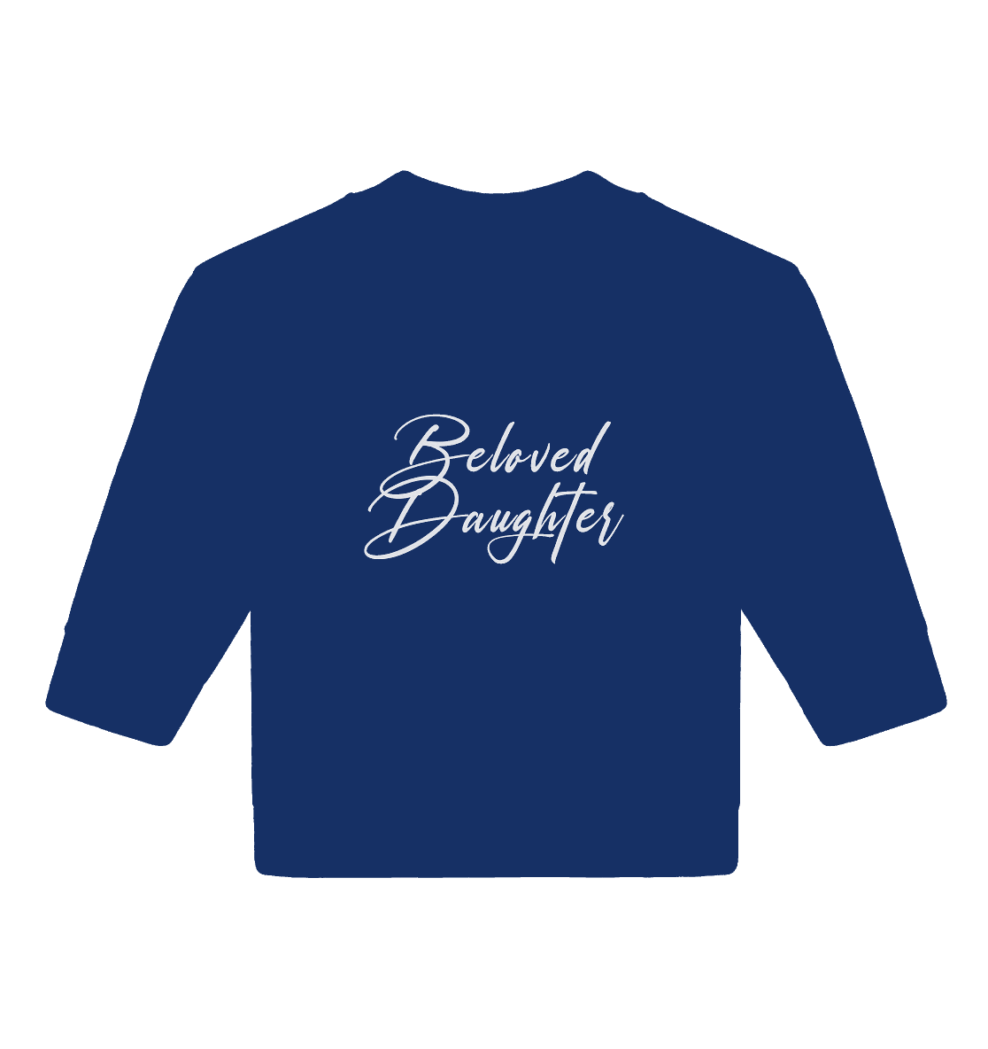 Beloved Daughter – Geliebte Tochter Gottes - Baby Organic Sweatshirt