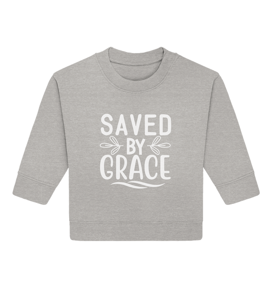 Saved by Grace White – Ein kraftvolles Glaubensstatement - Baby Organic Sweatshirt