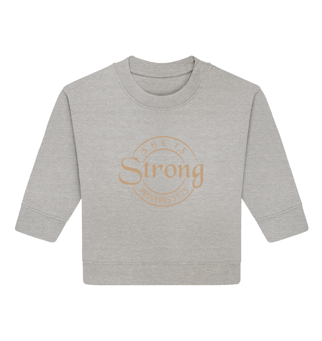 Sie ist stark - Sprüche 31,25 - Baby Organic Sweatshirt