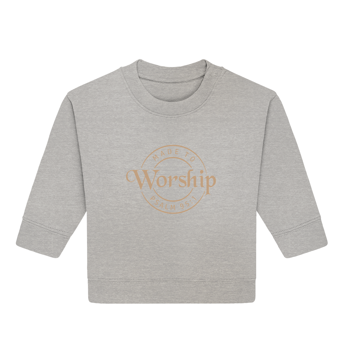 Made to Worship - Psalm 95:1 - Baby Organic Sweatshirt