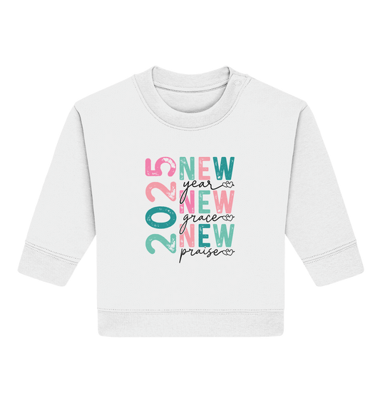 2025 - New Year, New Grace, New Praise - Baby Organic Sweatshirt