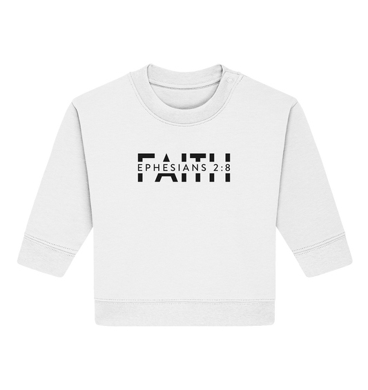 Faith – Ein Geschenk der Gnade - Baby Organic Sweatshirt