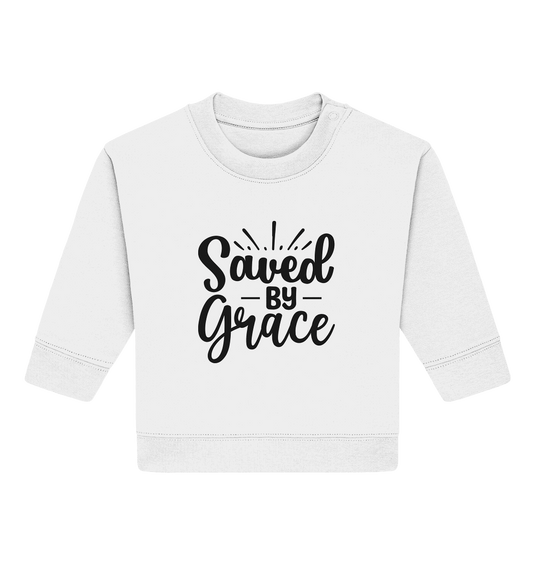 Saved by Grace – Dein Glaube, Dein Statement - Baby Organic Sweatshirt