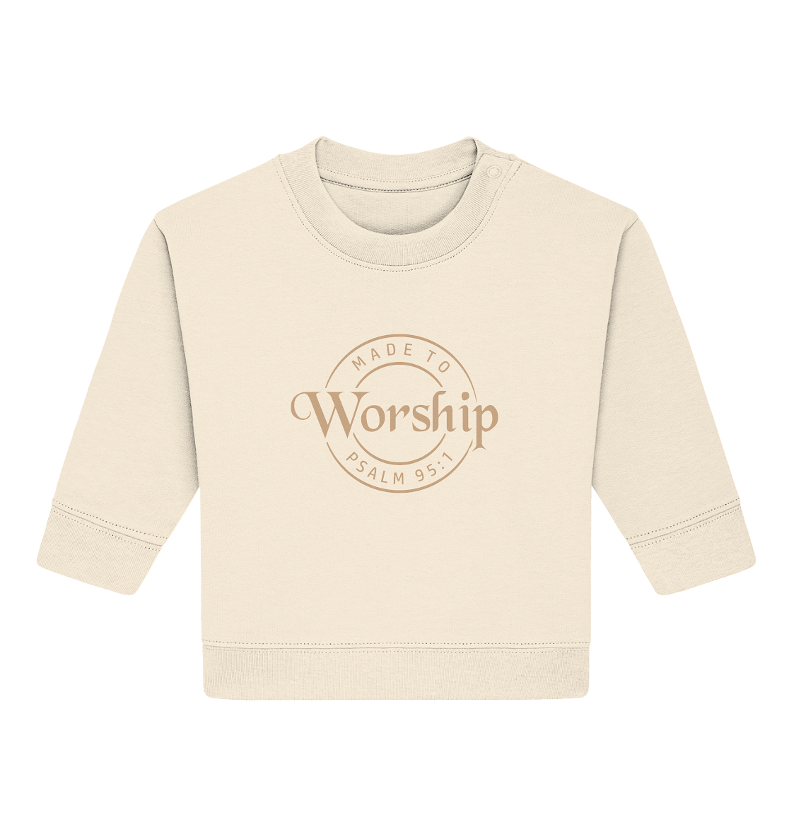 Made to Worship - Psalm 95:1 - Baby Organic Sweatshirt