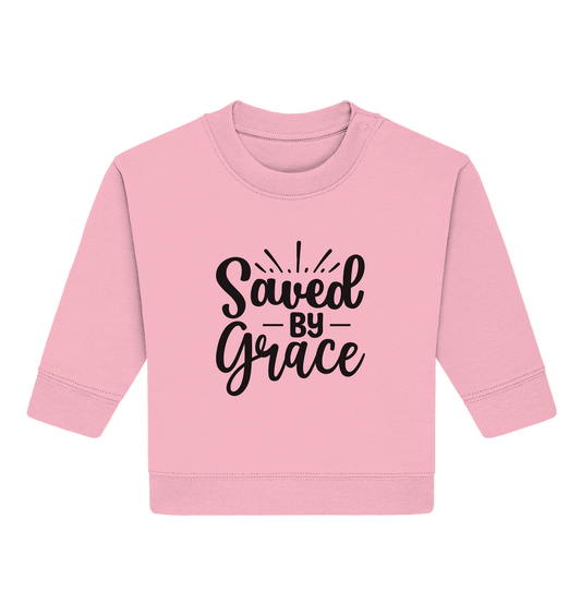 Saved by Grace – Dein Glaube, Dein Statement - Baby Organic Sweatshirt