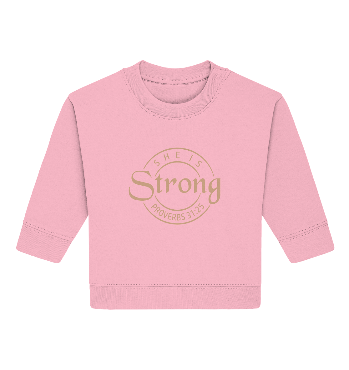 Sie ist stark - Sprüche 31,25 - Baby Organic Sweatshirt