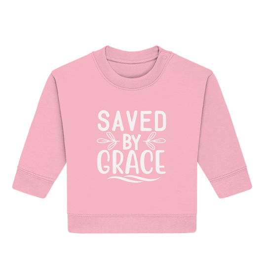 Saved by Grace White – Ein kraftvolles Glaubensstatement - Baby Organic Sweatshirt