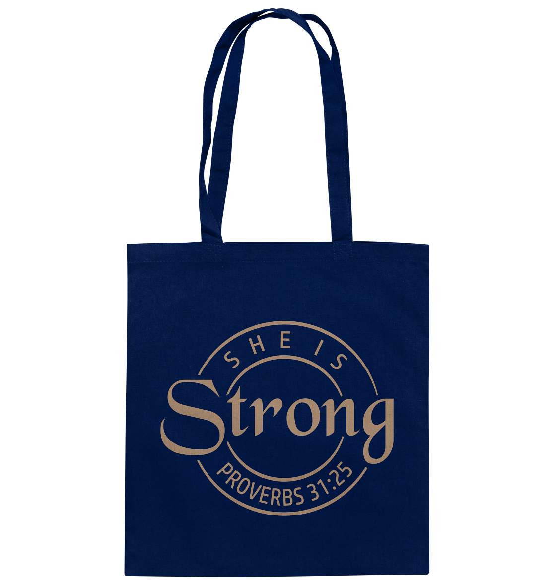 She is strong - Proverbs 31:25 - Cotton Bag