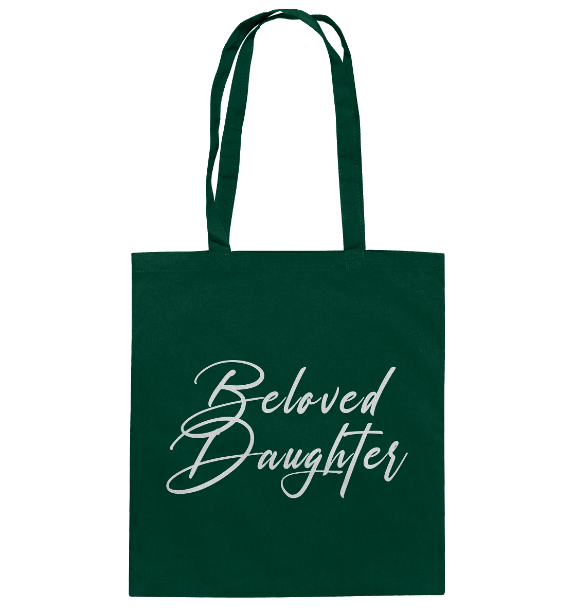 Beloved Daughter – Geliebte Tochter Gottes - Baumwolltasche