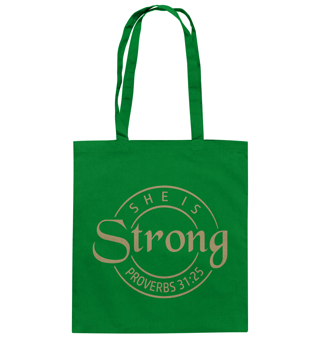 She is strong - Proverbs 31:25 - Cotton Bag