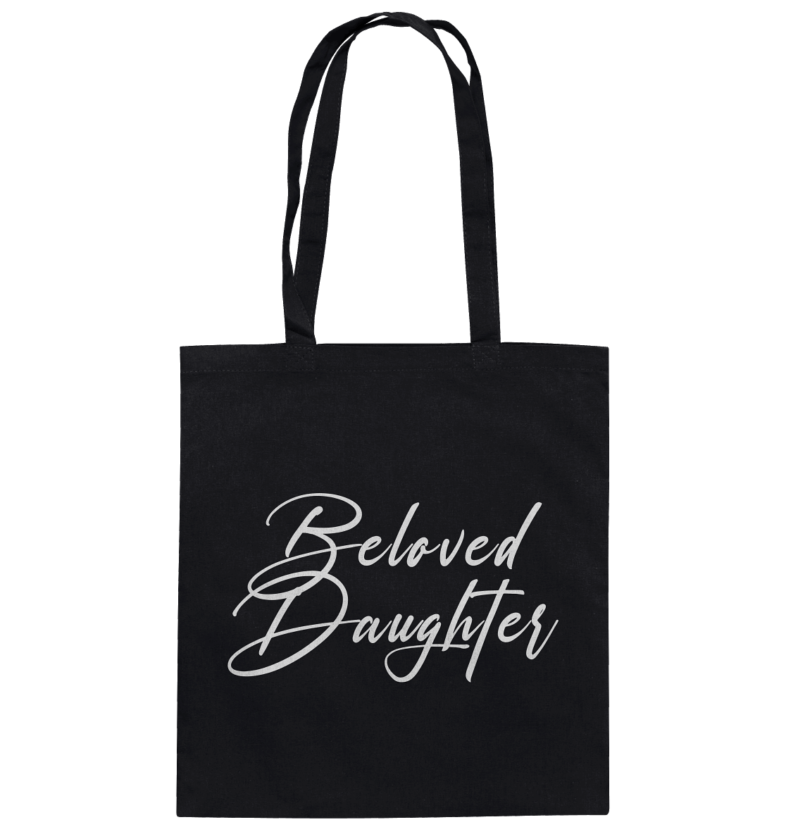 Beloved Daughter – Geliebte Tochter Gottes - Baumwolltasche