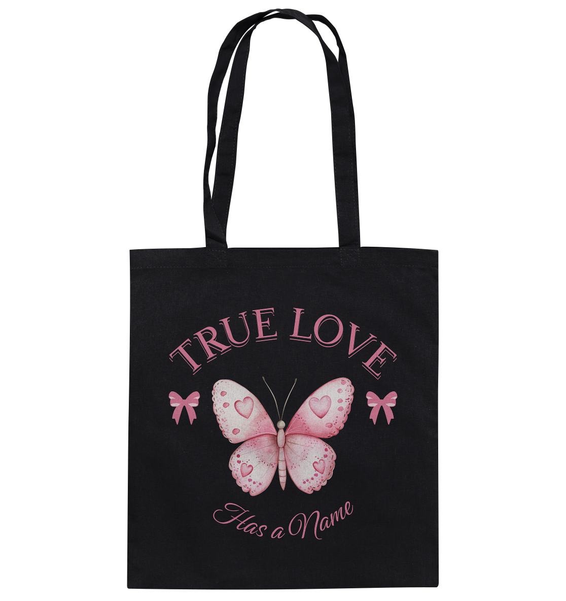 True Love - Has a Name - Cotton Bag