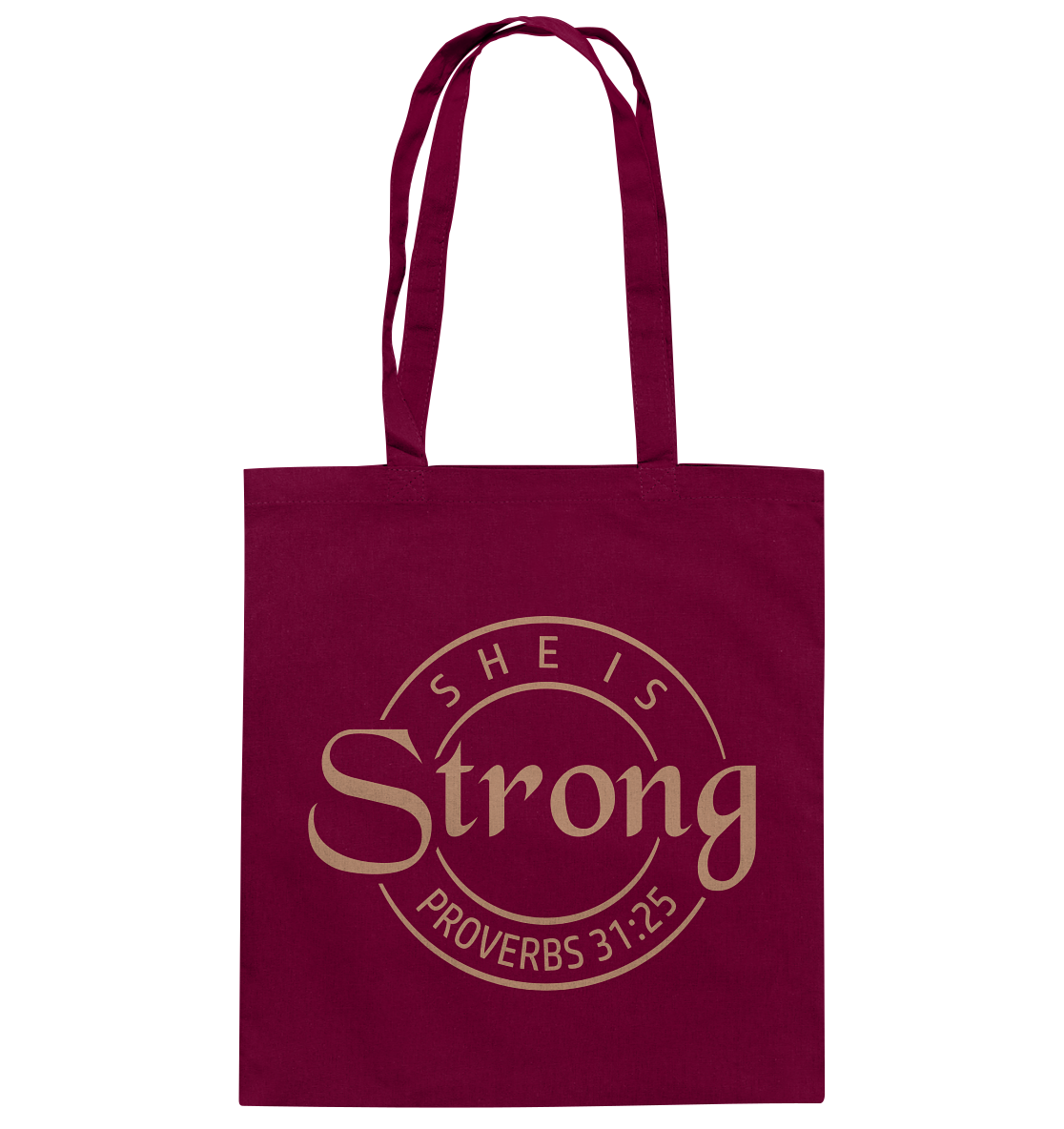 She is strong - Proverbs 31:25 - Cotton Bag