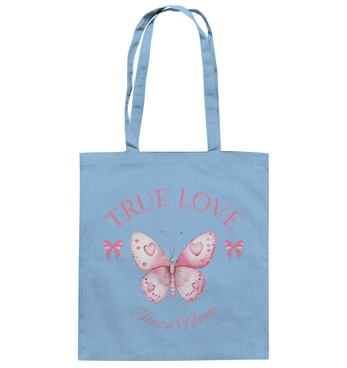 True Love - Has a Name - Cotton Bag