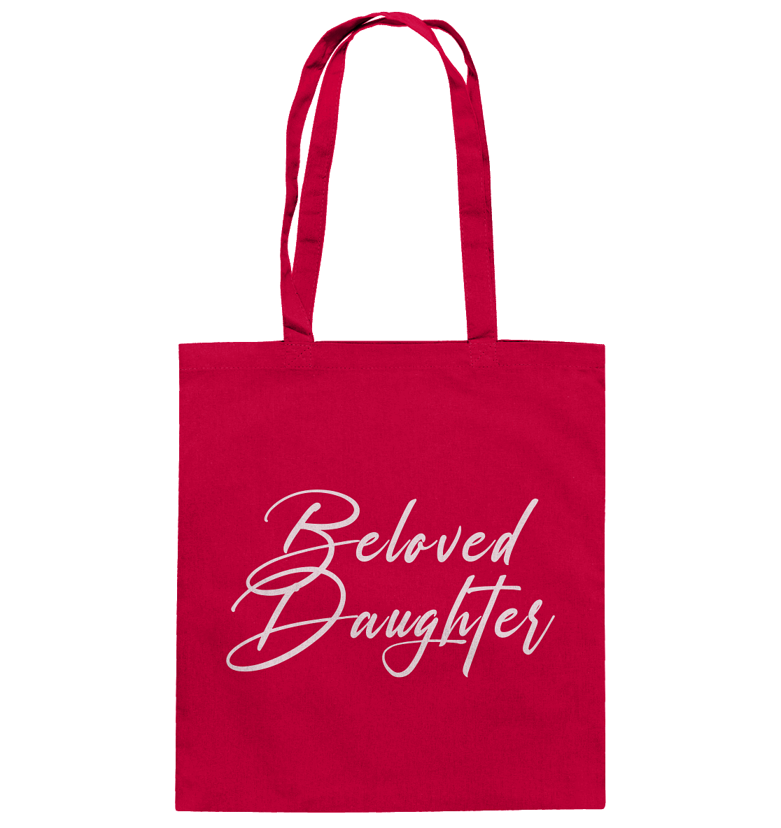 Beloved Daughter – Geliebte Tochter Gottes - Baumwolltasche