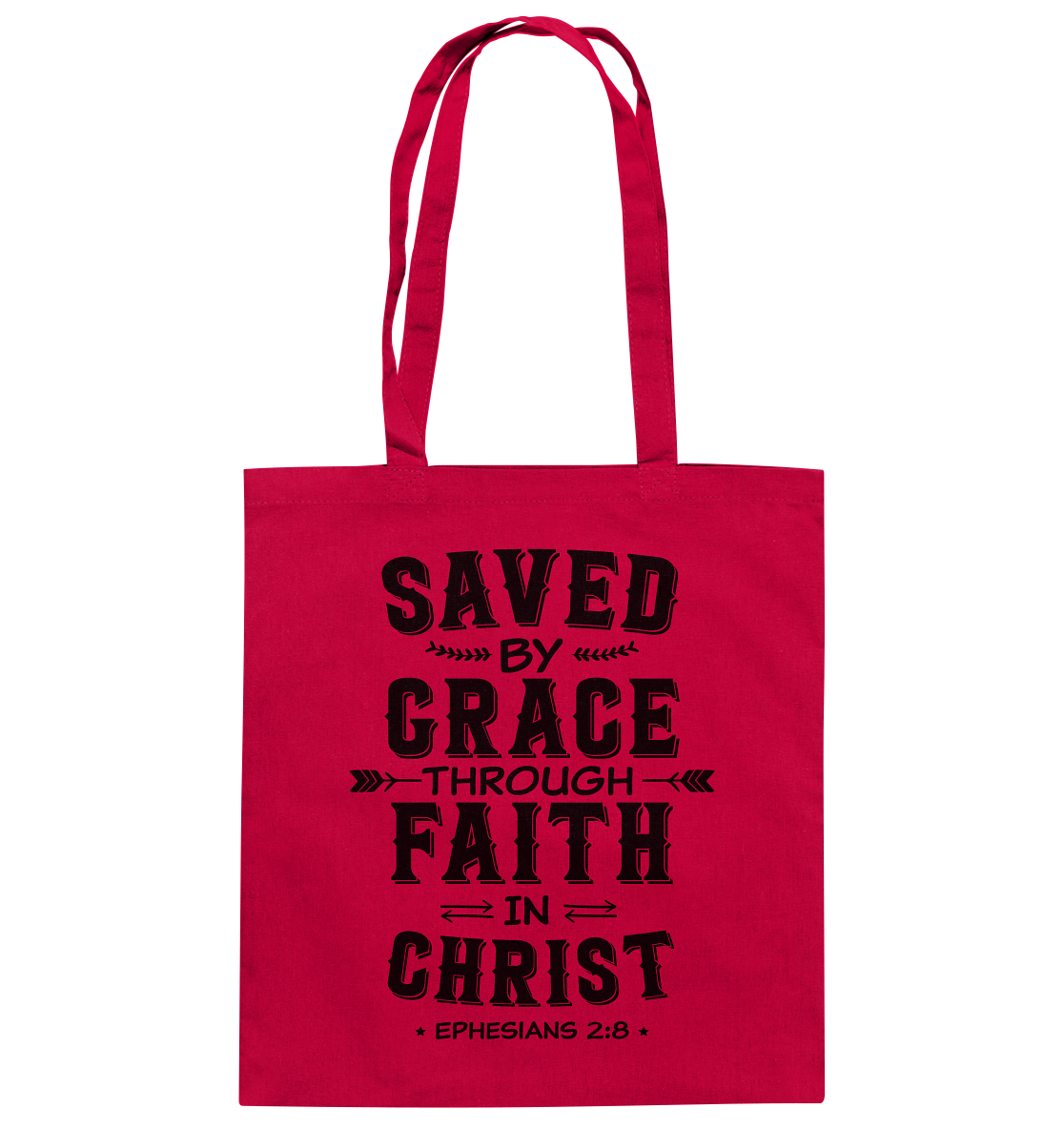 Saved by Grace through Faith in Christ  - Baumwolltasche