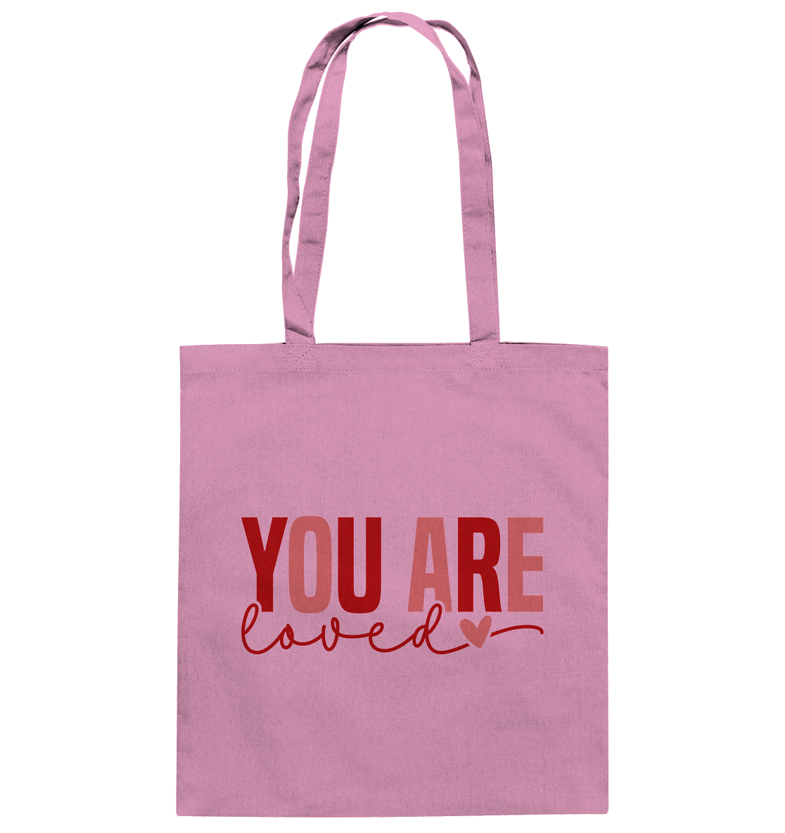 You Are Loved – Bedingungslos geliebt! - Baumwolltasche