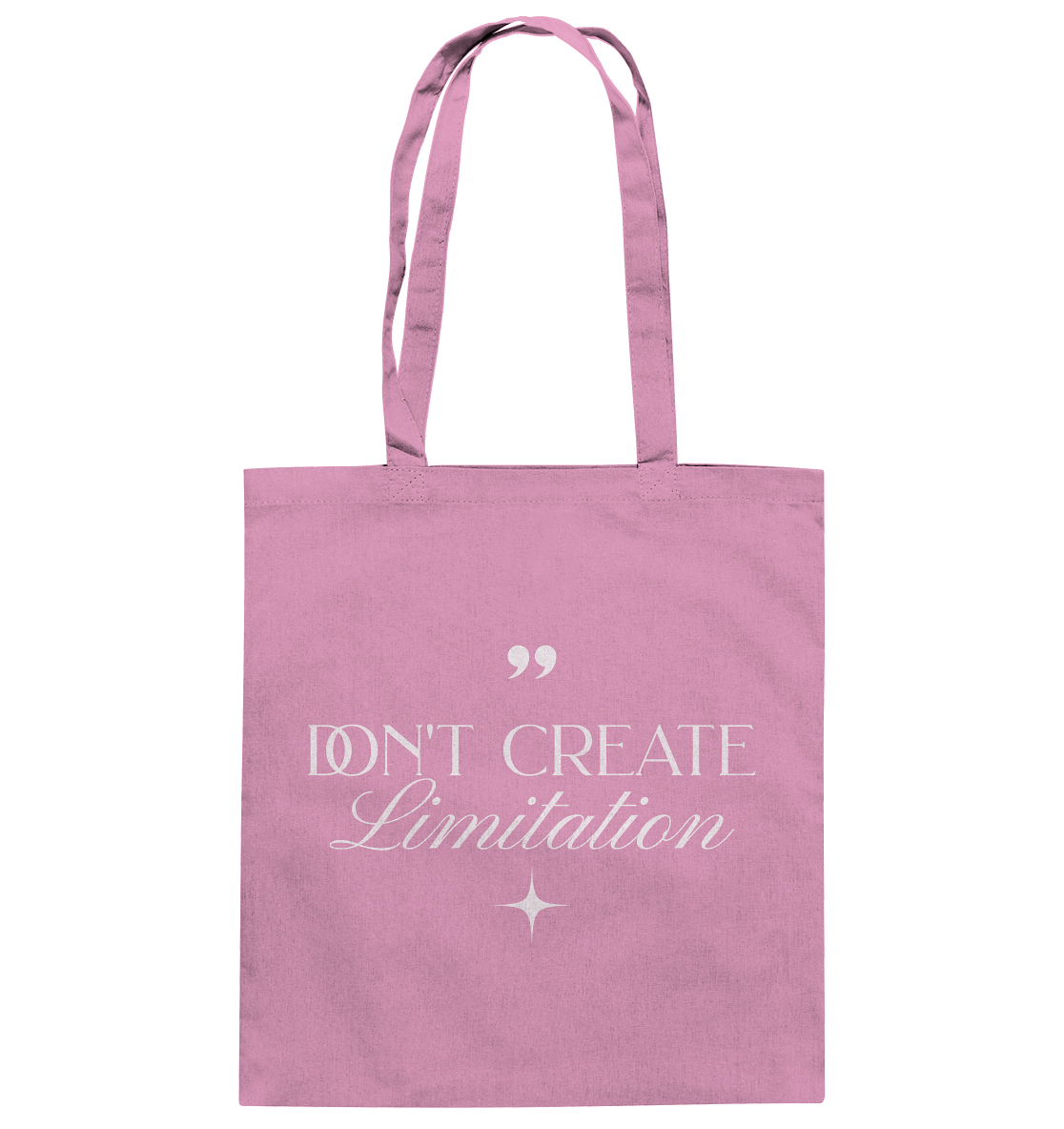 Don’t Create Limitations - Baumwolltasche