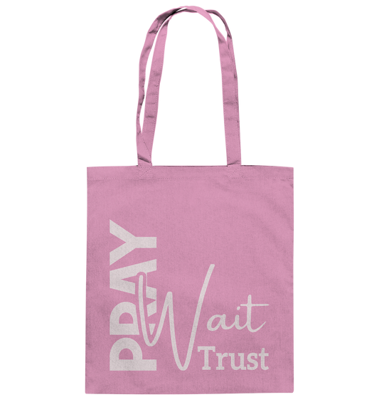 Pray. Wait. Trust. - Cotton Bag