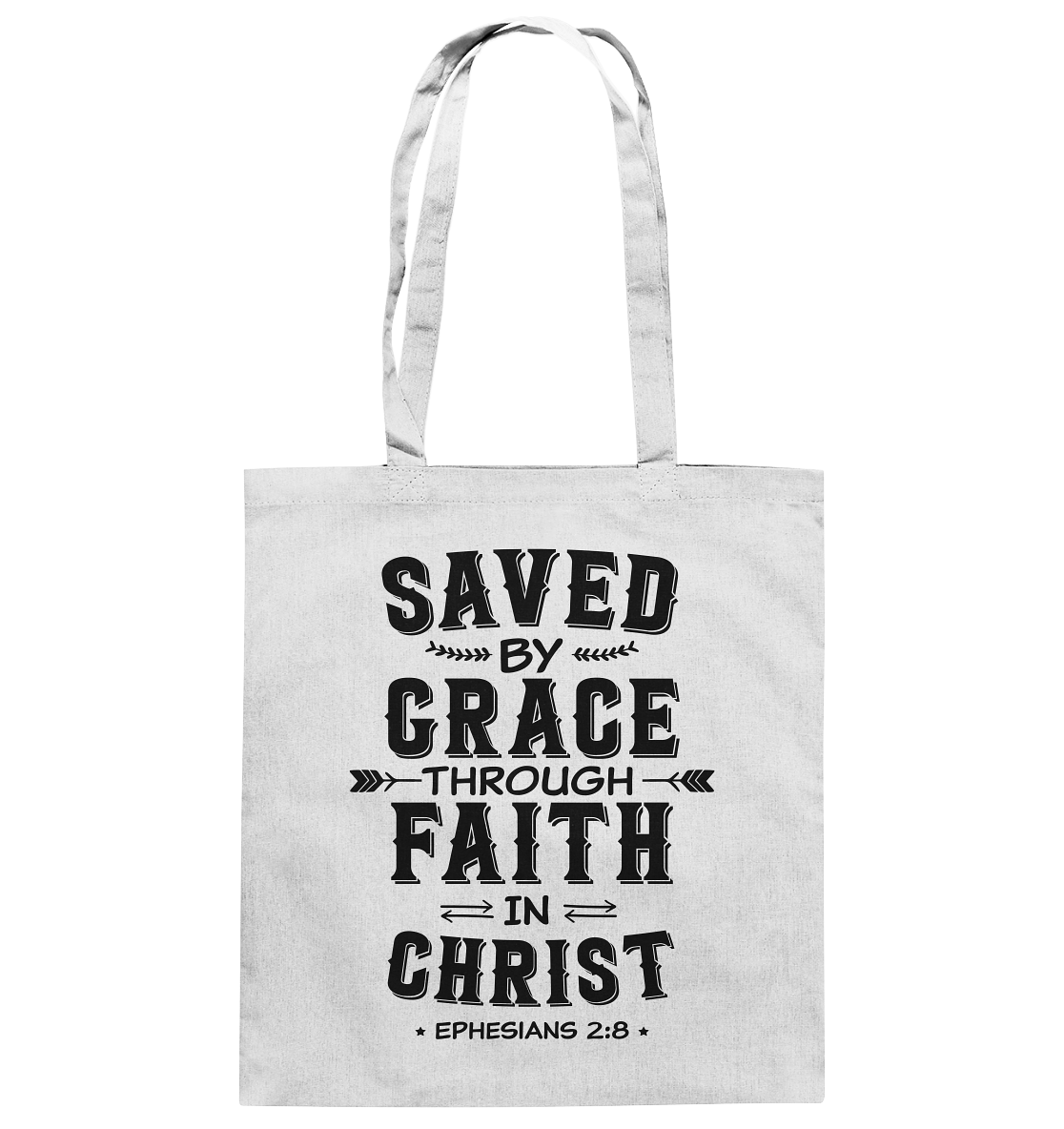 Saved by Grace through Faith in Christ  - Baumwolltasche