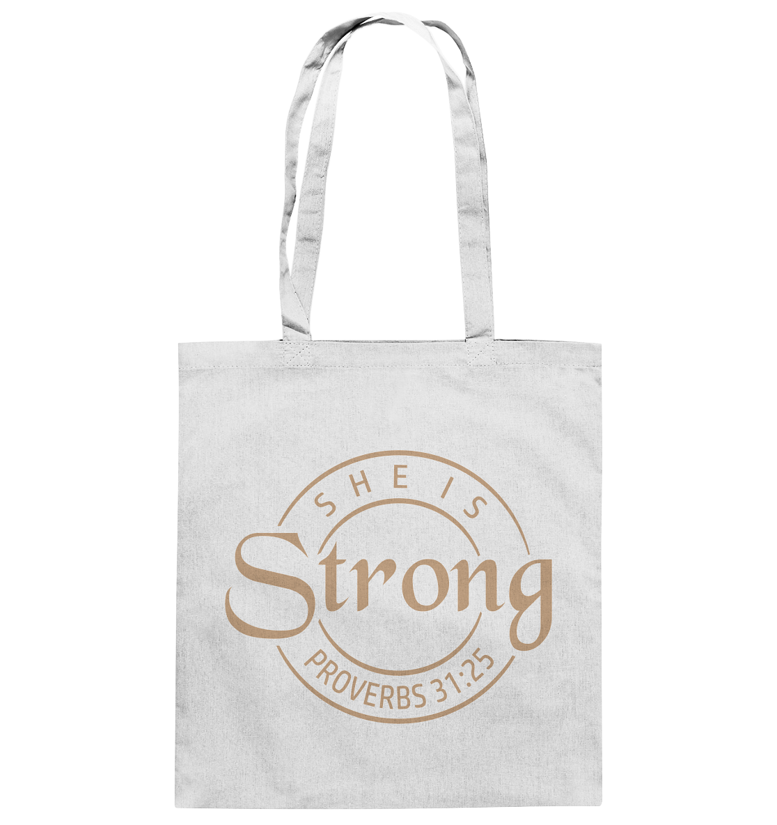 She is strong - Proverbs 31:25 - Cotton Bag