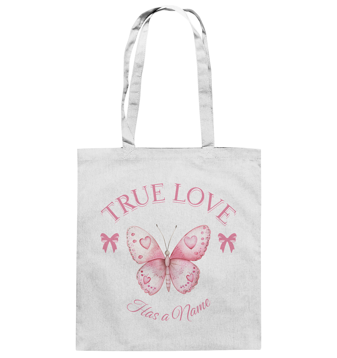 True Love - Has a Name - Cotton Bag