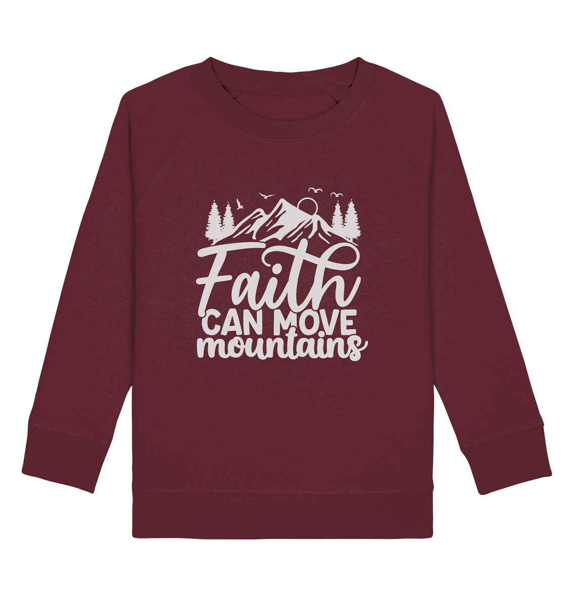 Glaube, der Berge versetzen kann - Matthäus 17:20 - Kids Organic Sweatshirt