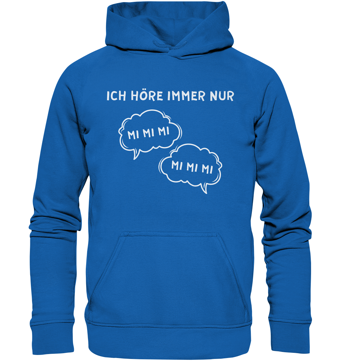 Ich höre immer nur mi mi mi - Kids Premium Hoodie