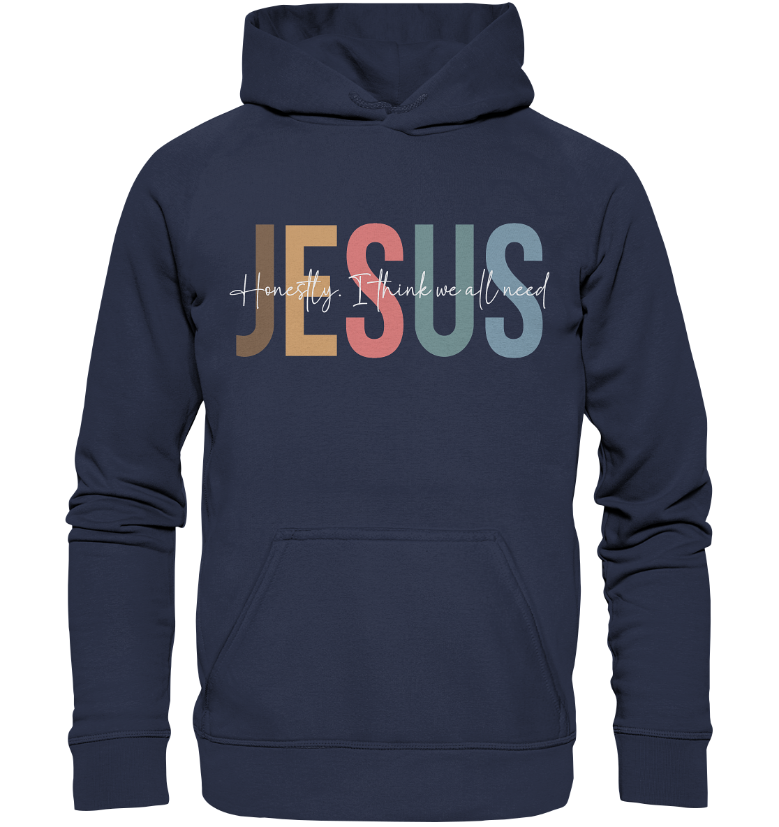 Honestly, I Think We All Need Jesus - Kids Premium Hoodie