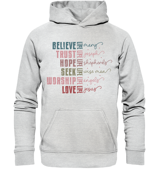 Believe like Mary, Trust like Joseph, Hope like Shepherds... - Kids Premium Hoodie