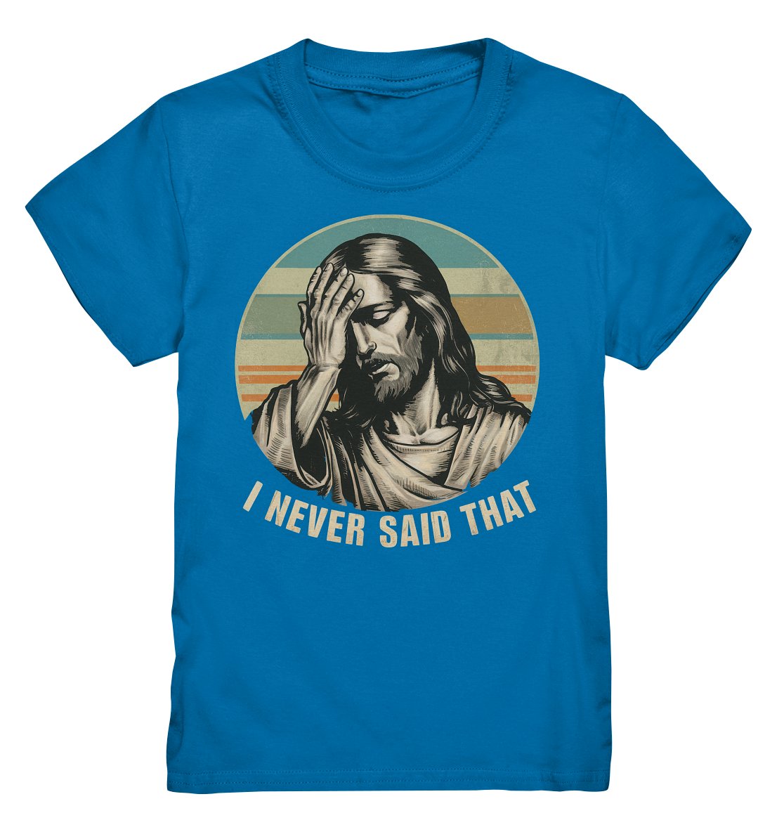 I Never Said That - Jesus - Kids Premium Shirt