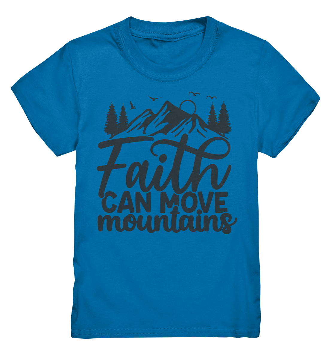 Faith Moves Mountains - Kids Premium Shirt