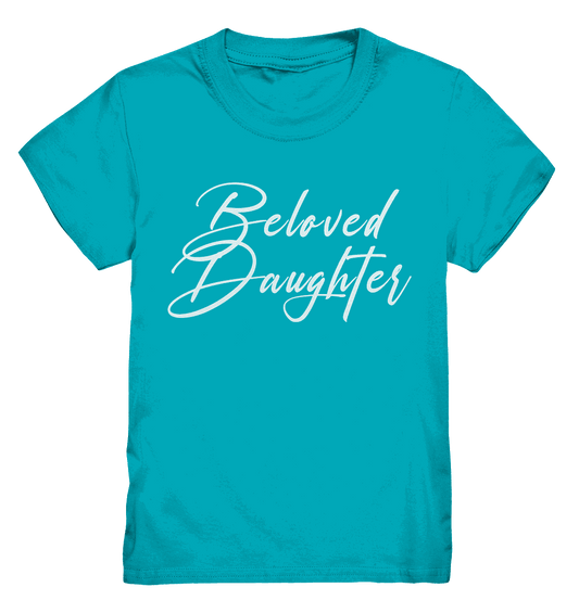 Beloved Daughter – Geliebte Tochter Gottes - Kids Premium Shirt