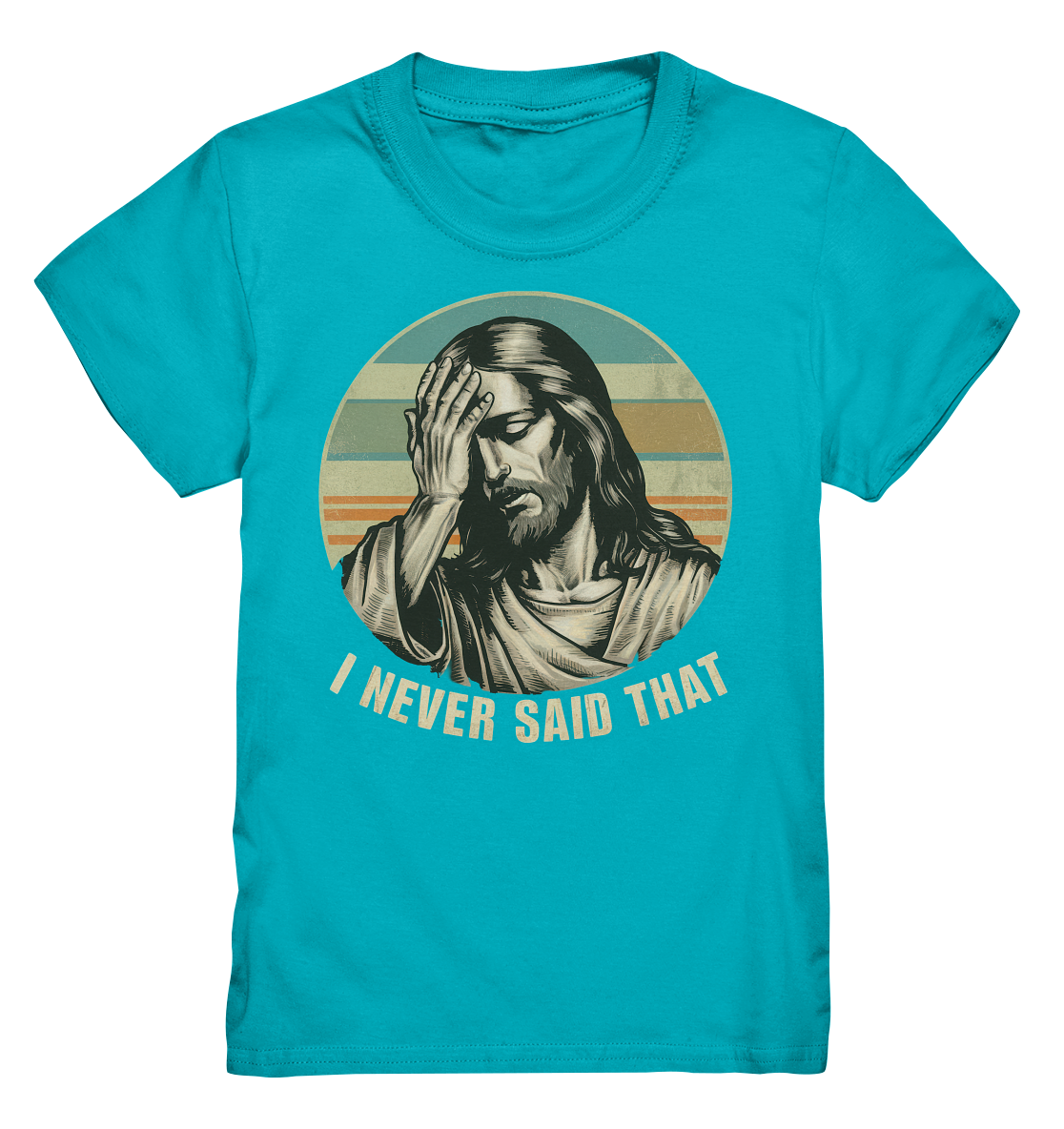 I Never Said That - Jesus - Kids Premium Shirt