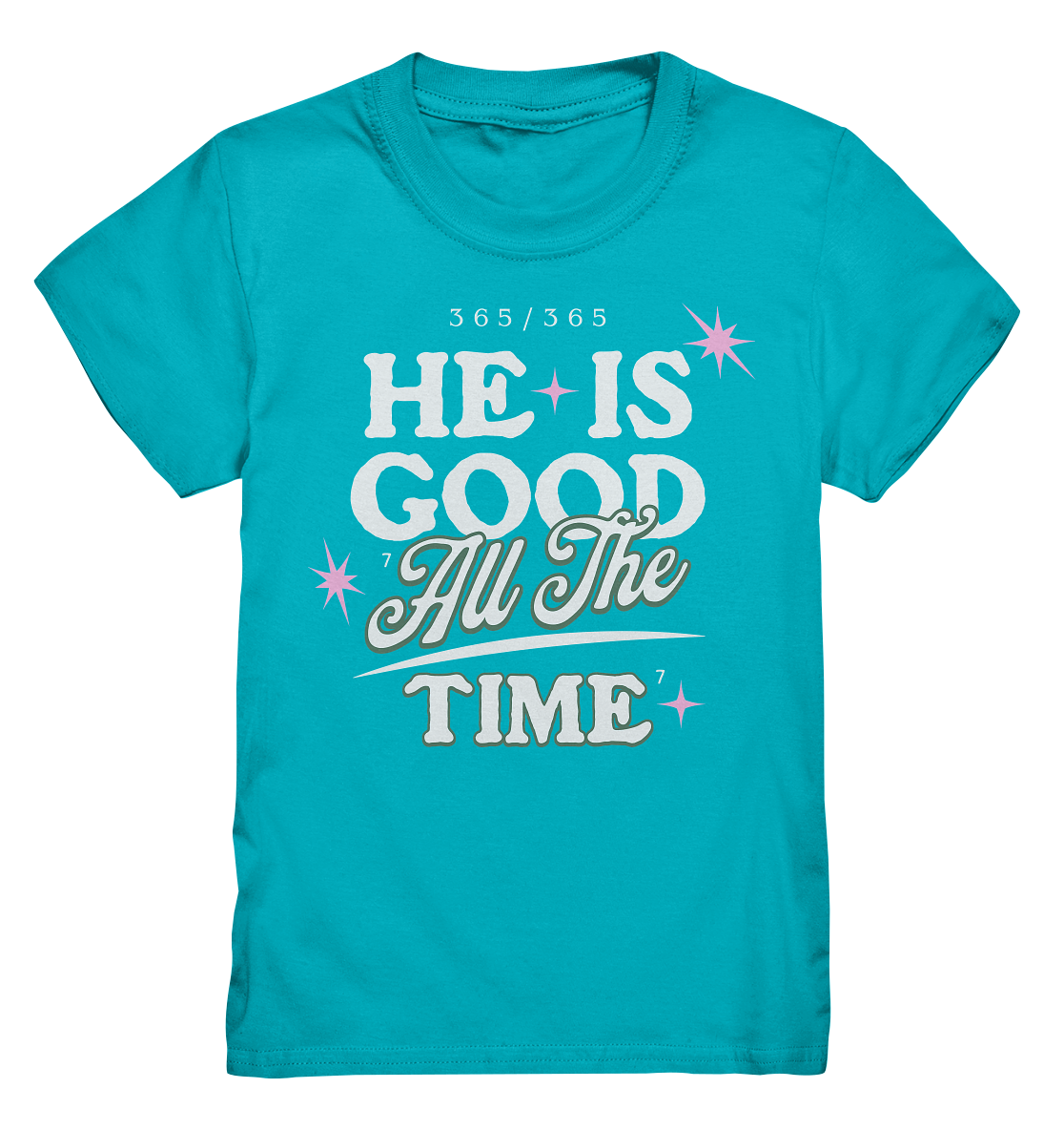 He is always good - Kids Premium Shirt